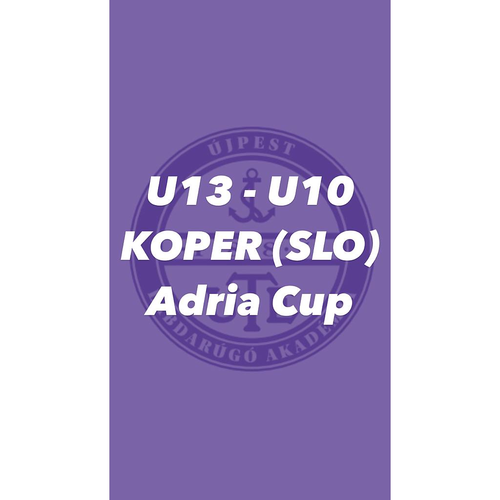 UTE Labdarúgás – Adria Soccer Cup Tournament U13/U10 - Koper 2024.05.31-06.02